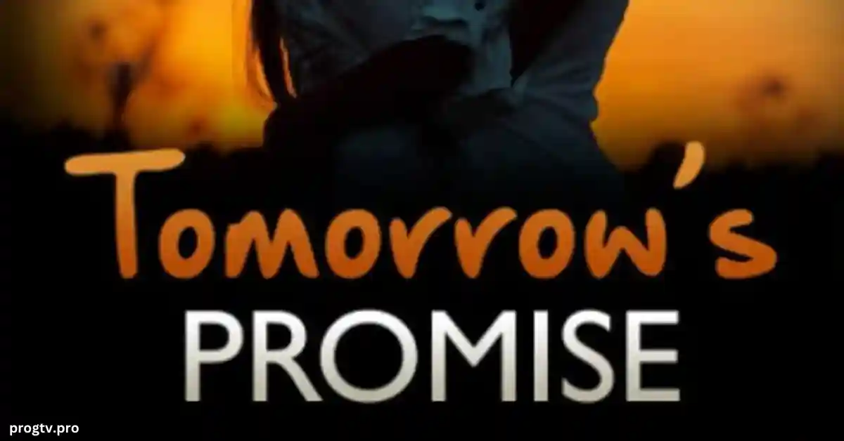 Série dramatique : "Tomorrow's Promise"